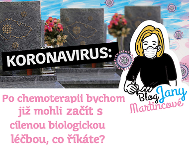 Koronavirus: Po chemoterapii bychom již mohli začít s cílenou biologickou léčbou, co říkáte?